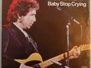 Bob Dylan - Baby Stop Crying- 1978 - Germany - 7
