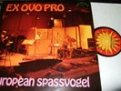 EX OVO PRO : EUROPEAN SPASSVOGEL LP 1976 AMAYANA 4504 GERMANY