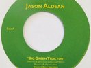 JASON ALDEAN Big Green Tractor / She’s Country BROKEN BOW 45 Near Mint 7”