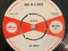 JOE WHITE - HOG IN A COCO - ISLAND ( SKA 7 )
