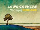 LOWE COUNTRY THE SONGS OF NIC LOWE COUNTRY THE SONGS OF NICK LP VINYL  NEW