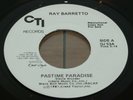 RARE Latin/Soul/Funk 45-RAY BARRETTO-Pastime Paradise/La Cuna-CTI WLP OJ 53 EX+
