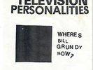TELEVISION PERSONALITIES Part-time punks Where’s Bill Grundy 1978 DIY ORIG 45 #2