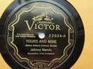 Johnny Marvin 78rpm Single 10-inch Victor Records VE #22604 Yours And Mine