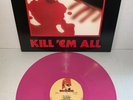 METALLICA, KILL 'EM ALL,  HOT PINK VINYL LP RECORD WITH JACKET