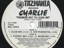 Charlie ?– Promise Not To Leave Me(Excellent VG+) Freestyle