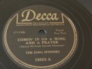 The Song Spinners 78rpm Single 10-inch Decca Records #18553 Coming In On A Wing