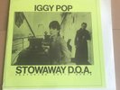 Iggy Pop / David Bowie ?, Stowaway D.O.A., 33 t ,USA, Original 80,Still Sealed
