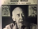 Henry Miller   To Paint is to Love Again   Scarce French 2LP spoken word LP   NM