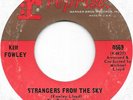 KIM FOWLEY Strangers From The Sky on Reprise psych garage 45 HEAR