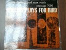 Sonny Rollins - Rollins Plays For Bird PR7095 Prestige VG+/VG+ Dorham  Roach