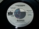 Blondie-X Offender 45 Vinyl Record (promo) (EX) 1976 Debby Harry Private Stock