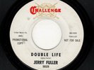 NORTHERN SOUL-JERRY FULLER-DOUBLE LIFE/TURN TO ME-CHALLENGE 59329