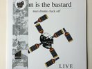 Man Is The Bastard / Man Is The Bastard Noise ?- Nazi Drunks Fuck Off split