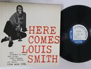 LP LOUIS SMITH Here Comes BLP1584 BLUE NOTE JAPAN Vinyl