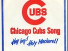 CHICAGO CUBS SONG HEY HEY HOLY MACKEREL 45RPM  W/PIC SLEEVE