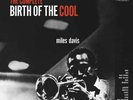 Miles Davis: The Complete Birth of the Cool (New LPs, Remastered)
