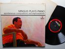 Mingus plays piano spontaneous compositions and improvisations Impulse  A-60