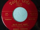Reggie Perkins 45 High School Caesar & Date Bait Baby Promo Ray Note Rockabilly