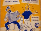 RARE SP 45 tOURS - CHANSON DE TINTIN ET MILOU / CHANSON DU CAPITAINE HADDOCK