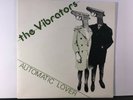 The Vibrators 'Automatic Lover' ORIGINAL Press + Paper Labels (Vinyl) 7