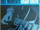 GRANT GREEN IDLE MOMENTS BLUE NOTE BST 84154 STEREO RVG VAN GELDER US Superb NM