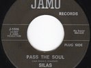 TX Soul Funk SILAS AND THE SOUL COUNTS Pass the Soul / Muddy Road 45 Jamo HEAR