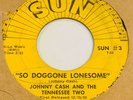Johnny Cash..Folsom Prison Blues & So Doggone Lonesome..Sun #3 VG+