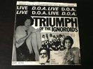 D.O.A. - Triumph of the ignoroids LP, 1. Press, 1979, uncensored sleeve, kbd