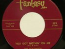 GOLLIWOGS You Got Nothin On Me FANTASY 45 garage Creedence 1965 NM HEAR