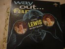 THE LEWIS SISTERS  way out far, nm- PROMO lp on LIBERTY 1958 DEEP GROOVE