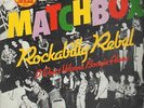 Matchbox Rockabilly Rebel Vinyl Single 12inch NEAR MINT Magnet