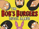 Bob's Burgers - The Bob's Burgers Music Album [New Vinyl] - 3 LP Sub Pop