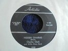 Charles Clark & Willie Dixon Band - Hidden Charms 1958 USA 45 ARTISTIC