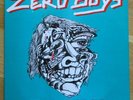 ZERO BOYS first album US punk SUPER-CLASSIC 1982, second pressing 6 BONUS TRACKS
