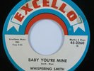 R&B Blues 45 WHISPERING SMITH Baby You're Mine EXCELLO VG+ HEAR *
