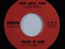 Garage Psych 45 GRAINS OF SAND Goin' Away Baby GENESIS VG++ HEAR
