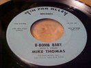 RARE GARAGE ROCK 45 RPM MIKE THOMAS B-BOMB BABY / AIRPLANE BLUES TIN PAN ALLEY
