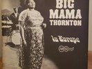 Big Mama Thornton 1965 Europe Original Viny LP Arhoolie 1028 Rare  Blues R&B
