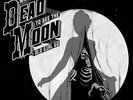 Dead Moon - What A Way To See The Old Girl Go Vinyl LP Voodoo Dou NEU
