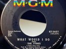 Northern Soul 45 The Tymes What Would I Do on MGM HEAR