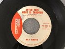 RAY SMITH 45 After This Night Is Through PROMO INFINITY rockabilly VG++/M- CT136