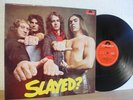 SLADE - SLAYED? LP - ORIGINAL 1st UK PRESS 1972 - POLYDOR