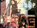 W.A.S.P. LIVE ANIMAL F**K LIKE A BEAST-Vinyl, 12