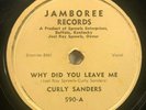 Why Did You Leave Me/Brand New Rock And Roll by Curly Sanders (Jamboree 590) 78