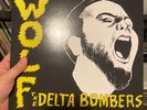 The Delta Bombers - Wolf lp - Vinyl - Yellow Numbered Out Of 500