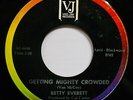 BETTY EVERETT Getting Mighty Crowded & Chained To A Memory ? 45 VEE JAY #628