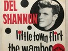 *DEL SHANNON Little Town Flirt The Wamboo Bigtop BT 1003 strVG ps Sweden