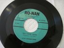 Ro-Nan Records / Little Johnnie Cook / Try Your Love / 45 rpm R&B Soul NM   J