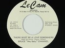 Northern Soul 45 - Bruce Hey Baby Channel - There Must Be A Love - Le Cam - VG+
